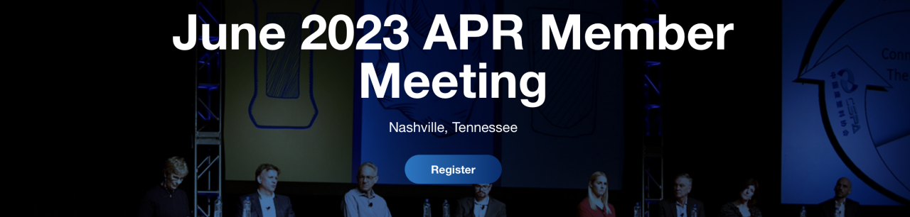 Register for the 2022 June APR Member Meeting
